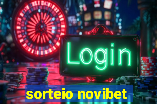 sorteio novibet